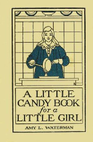 [Gutenberg 44847] • A Little Candy Book for a Little Girl